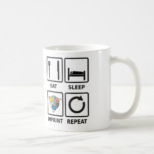 Eat, sleep, imprint, repeat mug