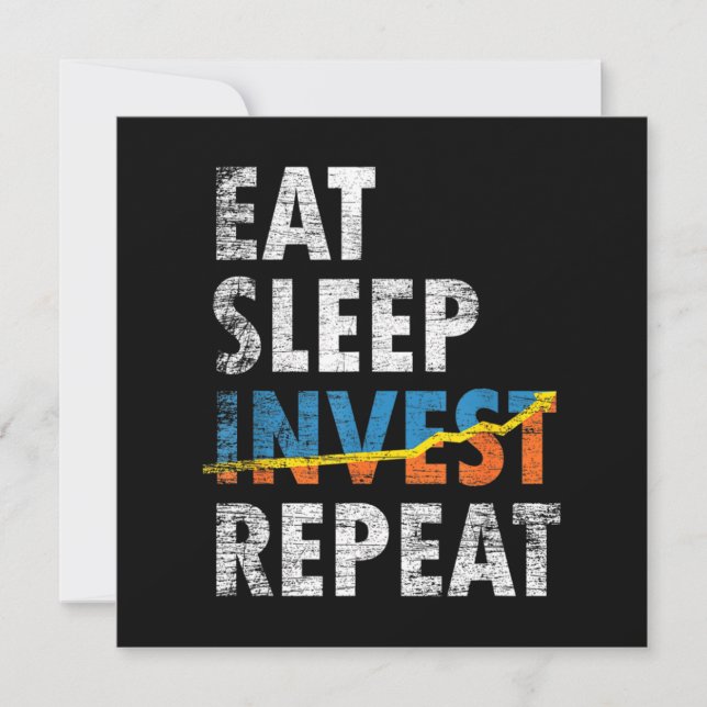 EAT SLEEP INVEST REPEAT STOCK MARKET  INVITATION (Front)