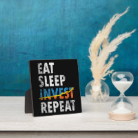 EAT SLEEP INVEST REPEAT STOCK MARKET 