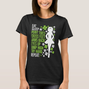 Eat Sleep Irish Dance  Irish Dancer Ceili Reel Dan T-Shirt