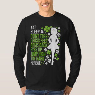 Eat Sleep Irish Dance  Irish Dancer Ceili Reel Dan T-Shirt