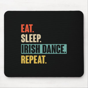 Eat Sleep Irish Dance Repeat - Retro Vintage Irish Mouse Mat