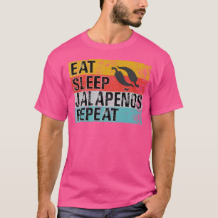 Eat Sleep Jalapenos Repeat Funny Jalapeno Pepper T-Shirt