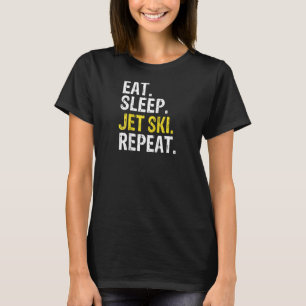Eat Sleep Jet Ski Repeat Skiing Raglan T-Shirt