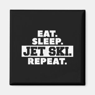 Eat Sleep Jet Ski Repeat Skiing Skier Magnet