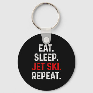 Eat Sleep Jet Ski Repeat Water Sports Lake Jet Ski Key Ring