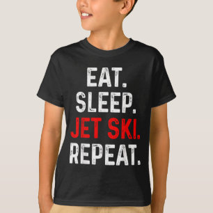 Eat sleep jet ski repeat water sports lake jet T-Shirt
