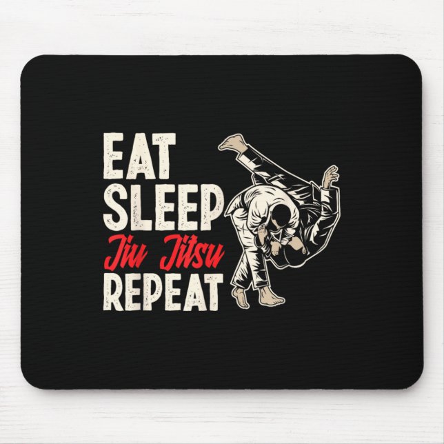 Eat Sleep Jiu Jitsu Repeat Martial Arts Mouse Mat (Front)