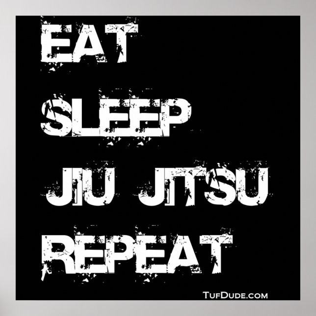 Eat Sleep Jiu Jitsu Repeat Poster (Front)