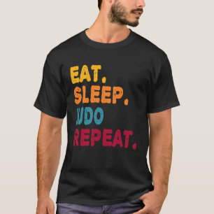 Eat Sleep Judo Repeat  Boys Men Women Sports Playe T-Shirt