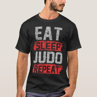 eat sleep judo repeat T-Shirt