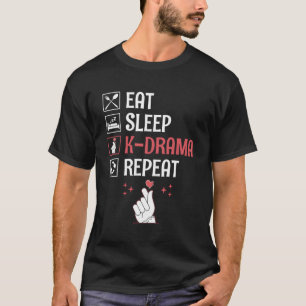 Eat Sleep K-Drama Repeat Korean Drama Oppa Fingerh T-Shirt