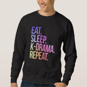 Eat Sleep K Drama Repeat Vintage Tv Korean Fan Tel Sweatshirt