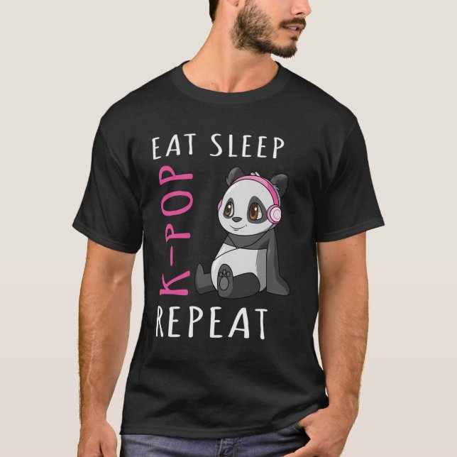 Eat Sleep K-Pop Repeat K Pop Panda Gift For Women T-Shirt (Front)