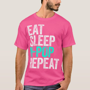 Eat Sleep K-Pop Repeat Korean Drama Fan T-Shirt