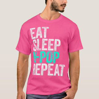 Eat Sleep K-Pop Repeat Korean Drama Fan T-Shirt