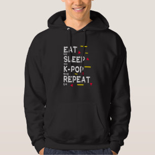 Eat Sleep K Pop Repeat Print Korean For Kpop Hoodie