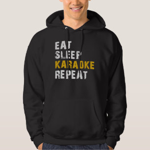 eat sleep karaoke repeat hoodie