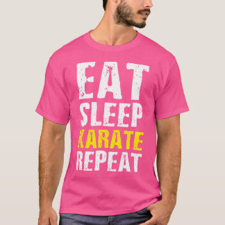 Eat Sleep Karate Gifts For Karate Lovers Karate It T-Shirt