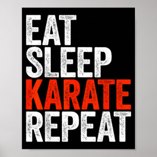 Eat Sleep Karate Repea Men Women Kids Karate Lover Poster
