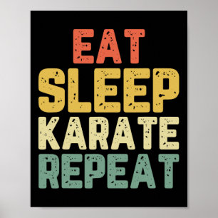 Eat Sleep Karate Repeat Funny Cool Lover Vintage Poster