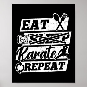 Eat Sleep Karate Repeat - Karate Martial Arts Poster