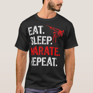 Eat Sleep Karate Repeat Karate Player Funny  T-Shirt