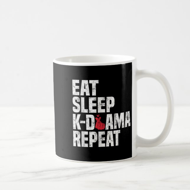 Eat Sleep Kdrama Repeat Funny Koreanovela Korean D Coffee Mug (Right)