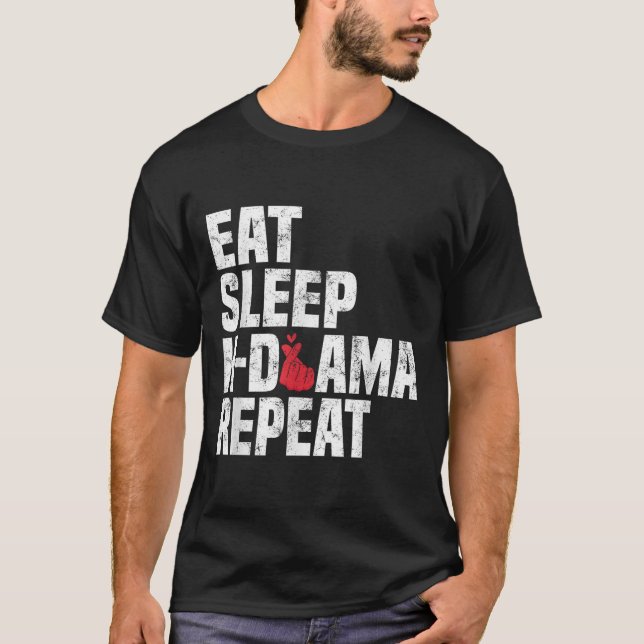 Eat Sleep Kdrama Repeat Funny Koreanovela Korean D T-Shirt (Front)
