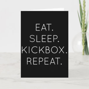 Eat Sleep Kickbox Repeat - Funny Kick Boxing Boxer Card