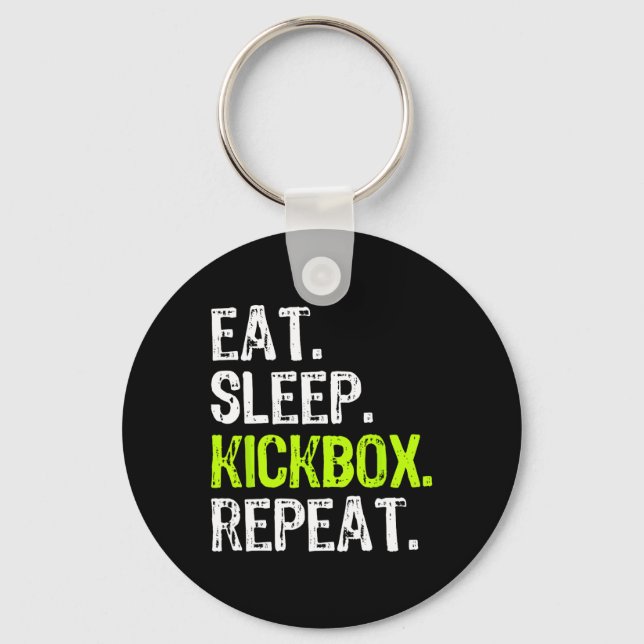 Eat Sleep Kickbox Repeat Kickboxing Kick Boxing Fu Key Ring (Front)