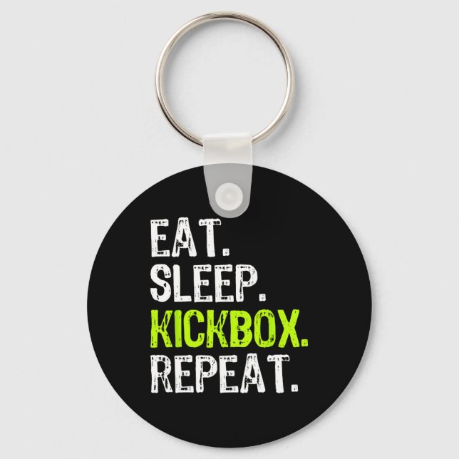 Eat Sleep Kickbox Repeat Kickboxing Kick Boxing Fu Key Ring (Front)