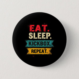 Eat Sleep Kickbox Repeat Kickboxing Mma Boxer  6 Cm Round Badge