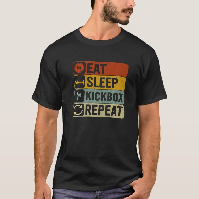 Eat Sleep Kickbox Repeat Retro 60s 70s Cool Kickbo T-Shirt (Front)
