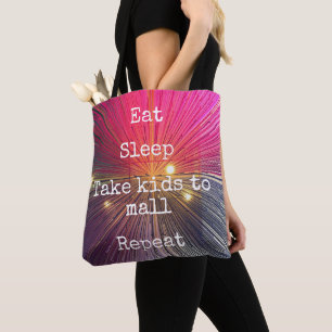 “Eat. Sleep. Kids to Mall. Repeat.” quote pink Tote Bag