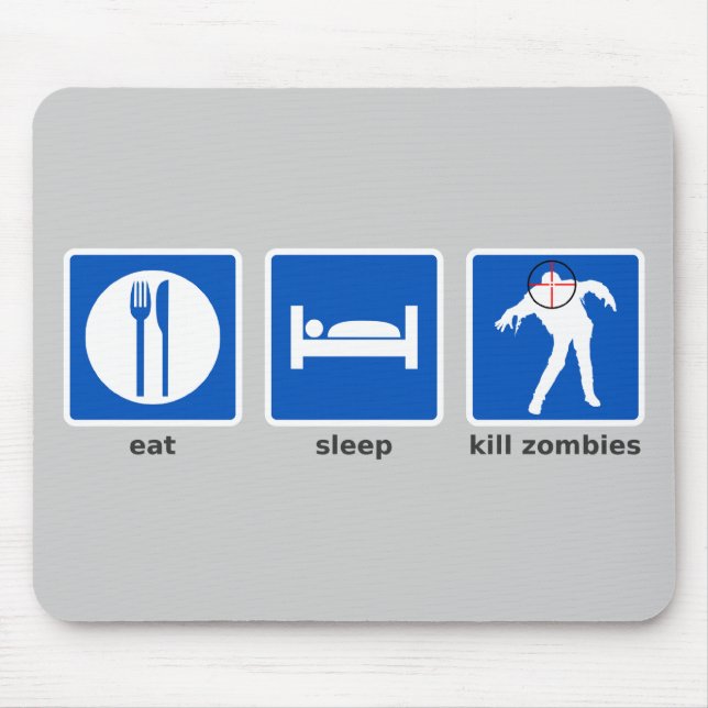 Eat - Sleep - Kill Zombies Mouse Mat (Front)