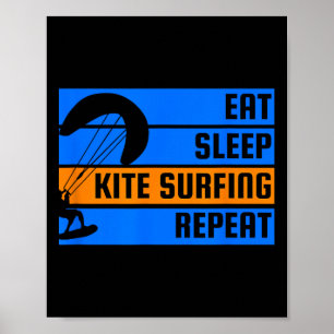 Eat Sleep Kite Surfing Repeat Kite Surfer  Poster