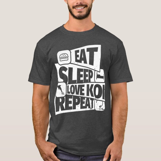 EAT SLEEP koi fish REPEAT Funny koi fish Funny T-Shirt (Front)