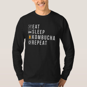 Eat Sleep Kombucha Repeat T Bocha Brew T-Shirt