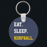 Eat Sleep Korfball Key Ring<br><div class="desc">With sleep and play korfball.</div>