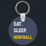 Eat Sleep Korfball Key Ring<br><div class="desc">With sleep and play korfball.</div>