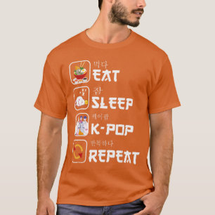 Eat Sleep Kpop Repeat Korean Music Lover Kpop Band T-Shirt
