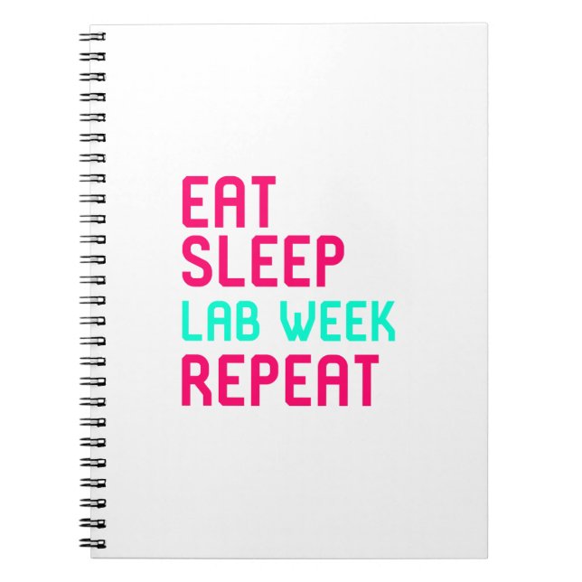 Eat Sleep Lab Week Skilled Researcher Fun Gift Notebook (Front)