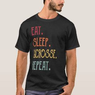 Eat Sleep Lacrosse Repeat T-Shirt