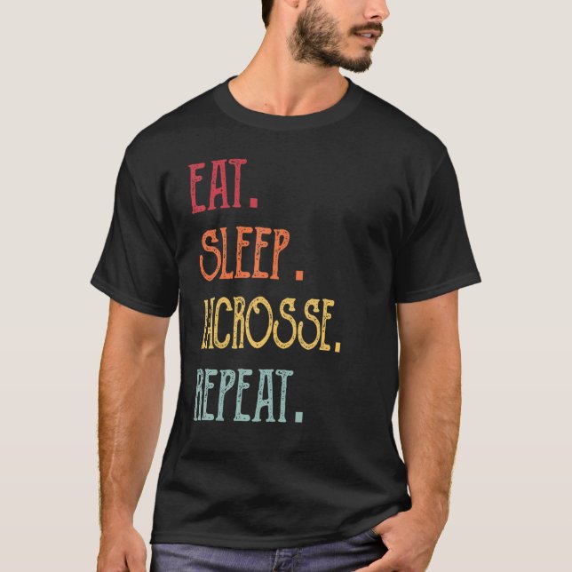 Eat Sleep Lacrosse Repeat T-Shirt (Front)