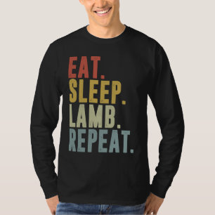 Eat Sleep Lamb Repeat Lambing T-Shirt
