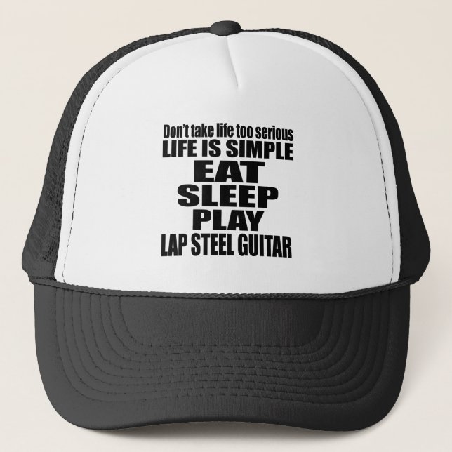 EAT SLEEP LAP STEEL GUITAR TRUCKER HAT (Front)