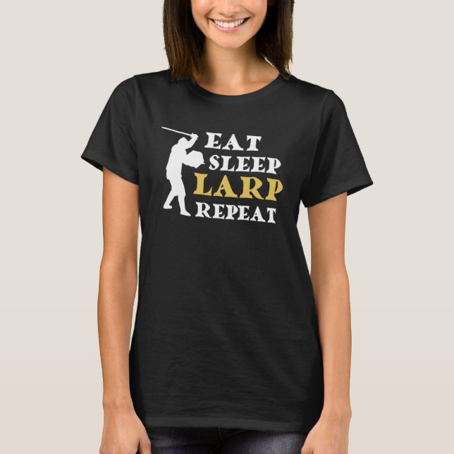 Eat Sleep LARP Repeat T-Shirt (Front)