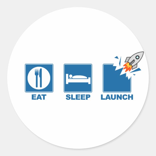 Eat Sleep Launch Classic Round Sticker (Front)