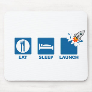 Eat Sleep Launch Mouse Mat